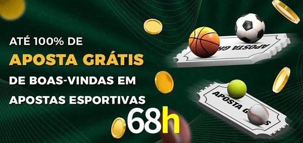 68h Ate 100% de Aposta Gratis