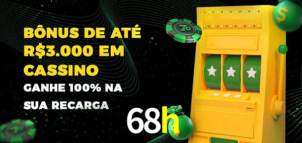 68h melhor bônus de depósito